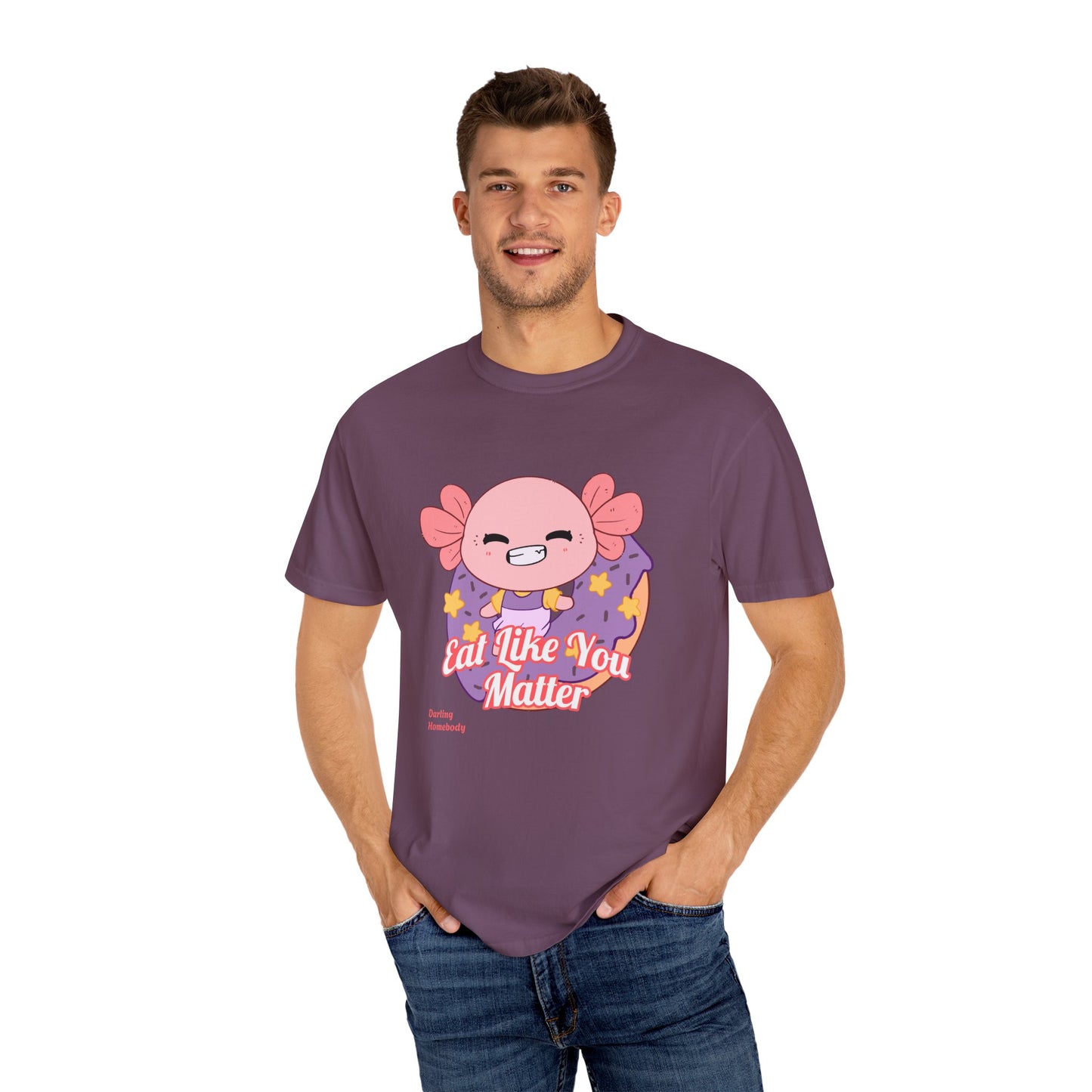 Axolotl Eat Like You Matter T-shirt.