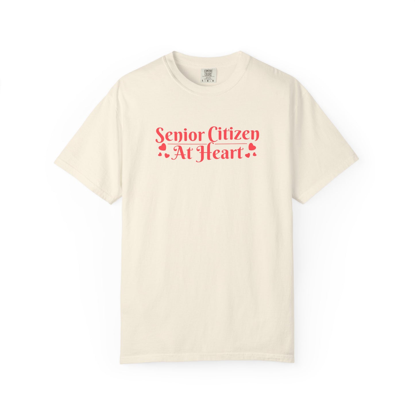 Senior Citizen at Heart T-shirt.