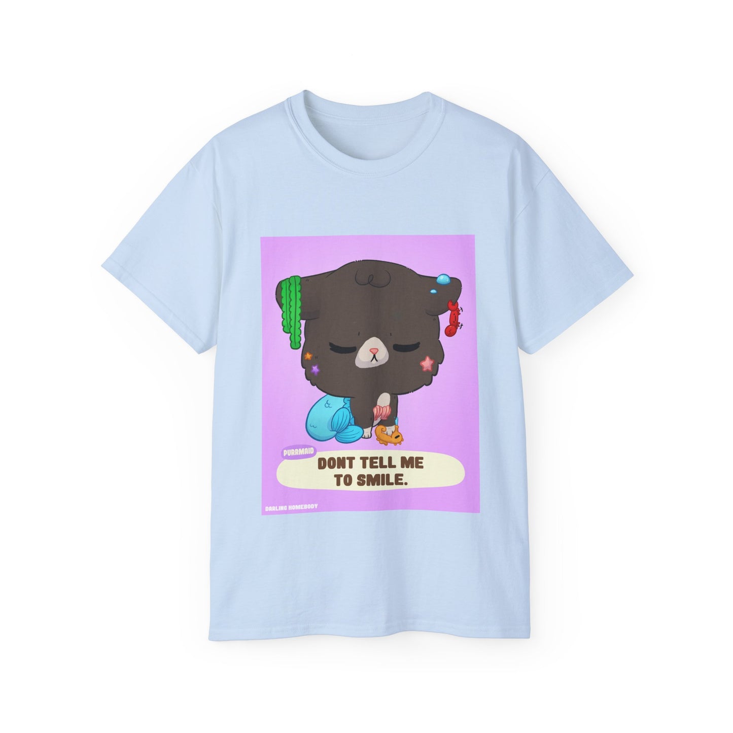 Dont Tell Me to Smile Unisex Ultra Cotton Tee.