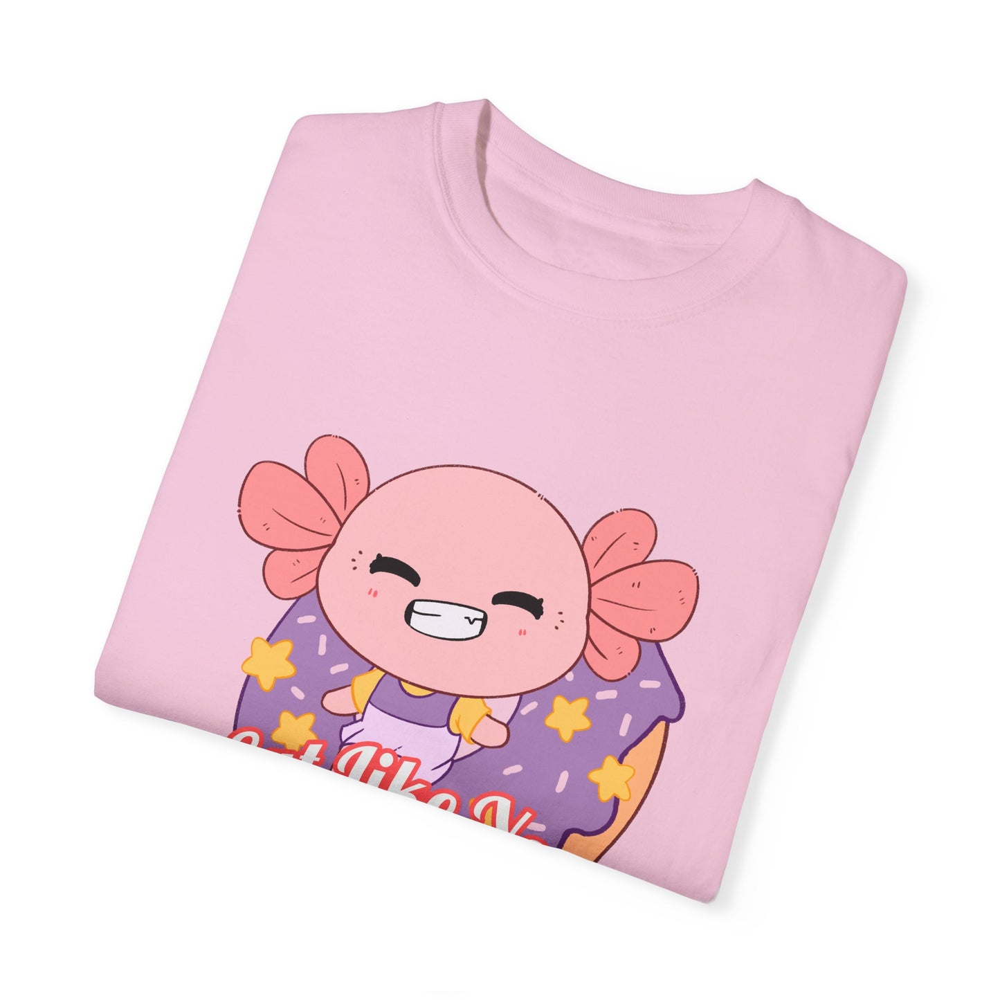Axolotl Eat Like You Matter T-shirt.