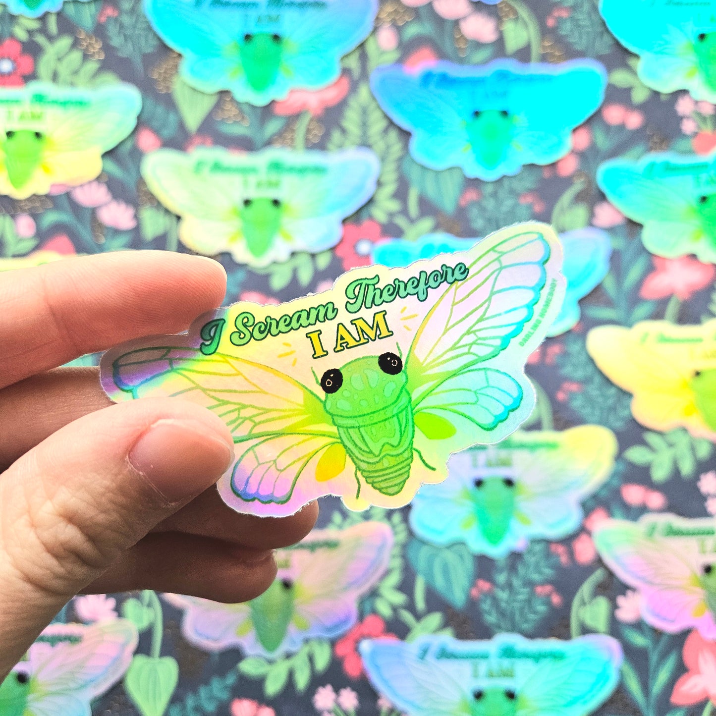 Cicada Holographic Sticker. I Scream Therefore I Am Sticker.