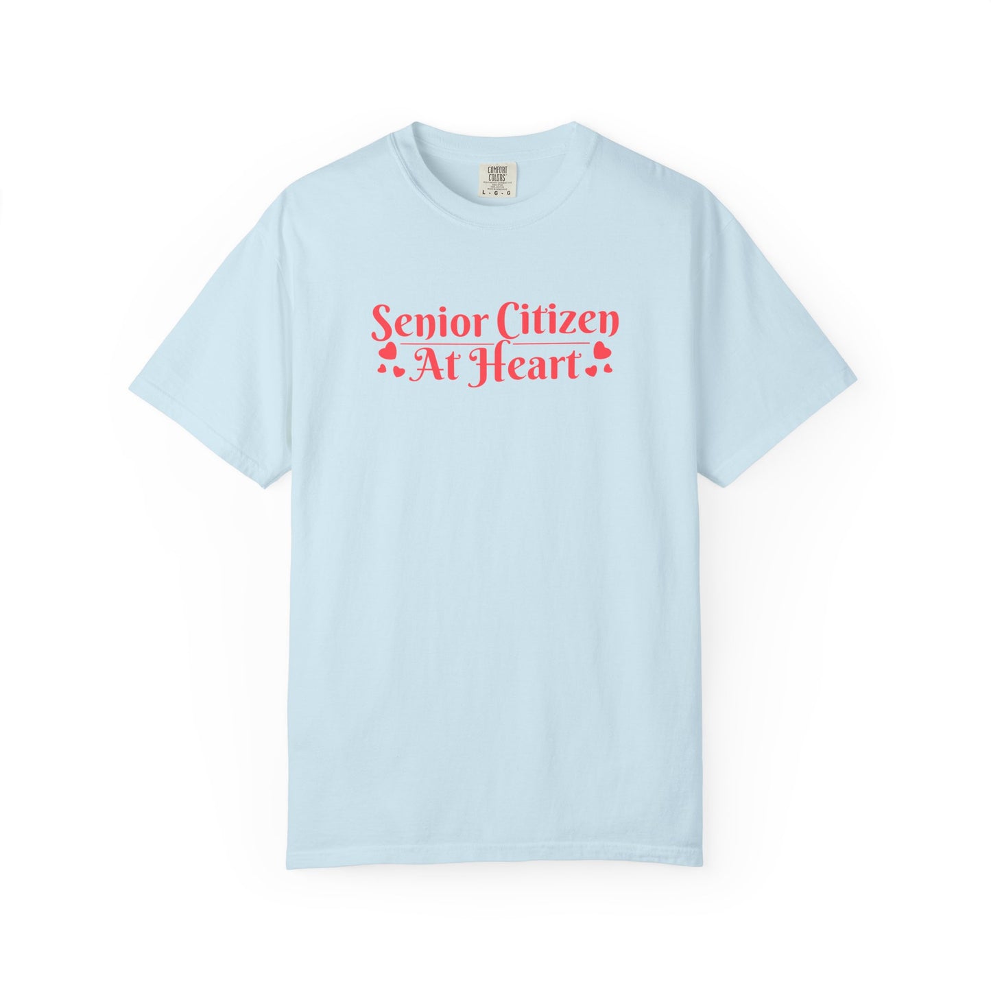 Senior Citizen at Heart T-shirt.