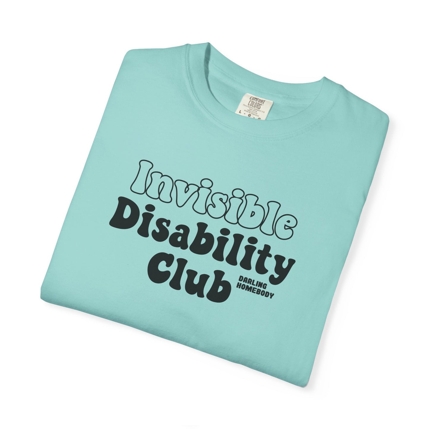 Invisible Disability Club T-shirt.