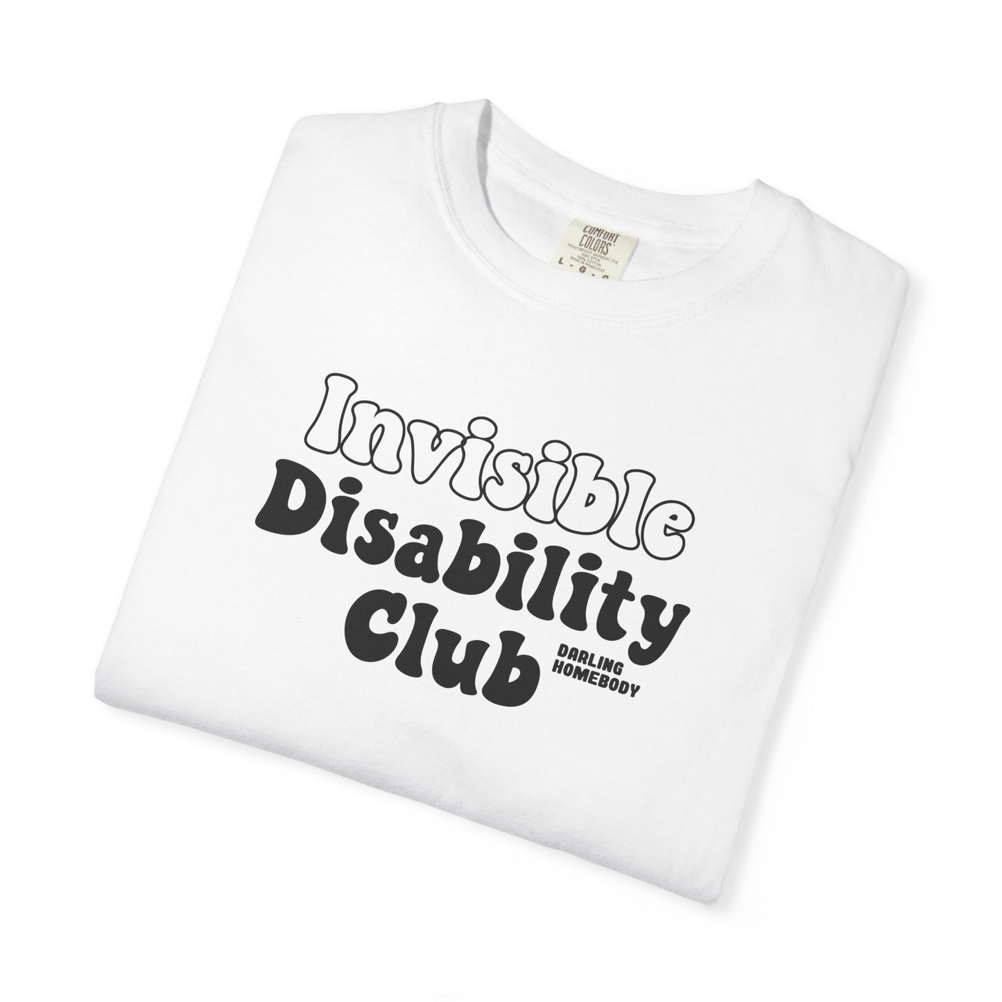 Invisible Disability Club T-shirt.