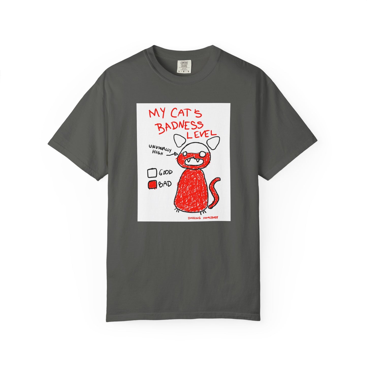 My Cat’s Badness Level T-shirt.
