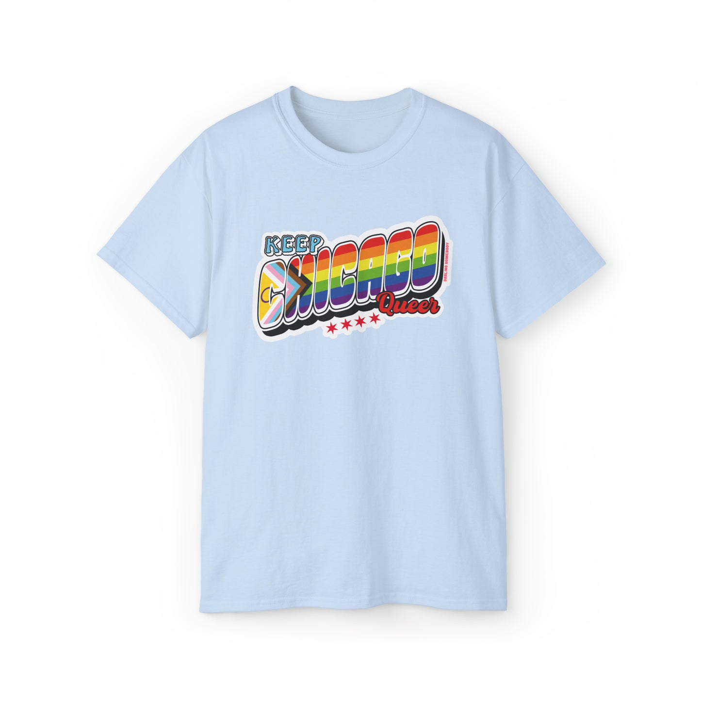 Keep Chicago Queer Unisex Ultra Cotton Tee
