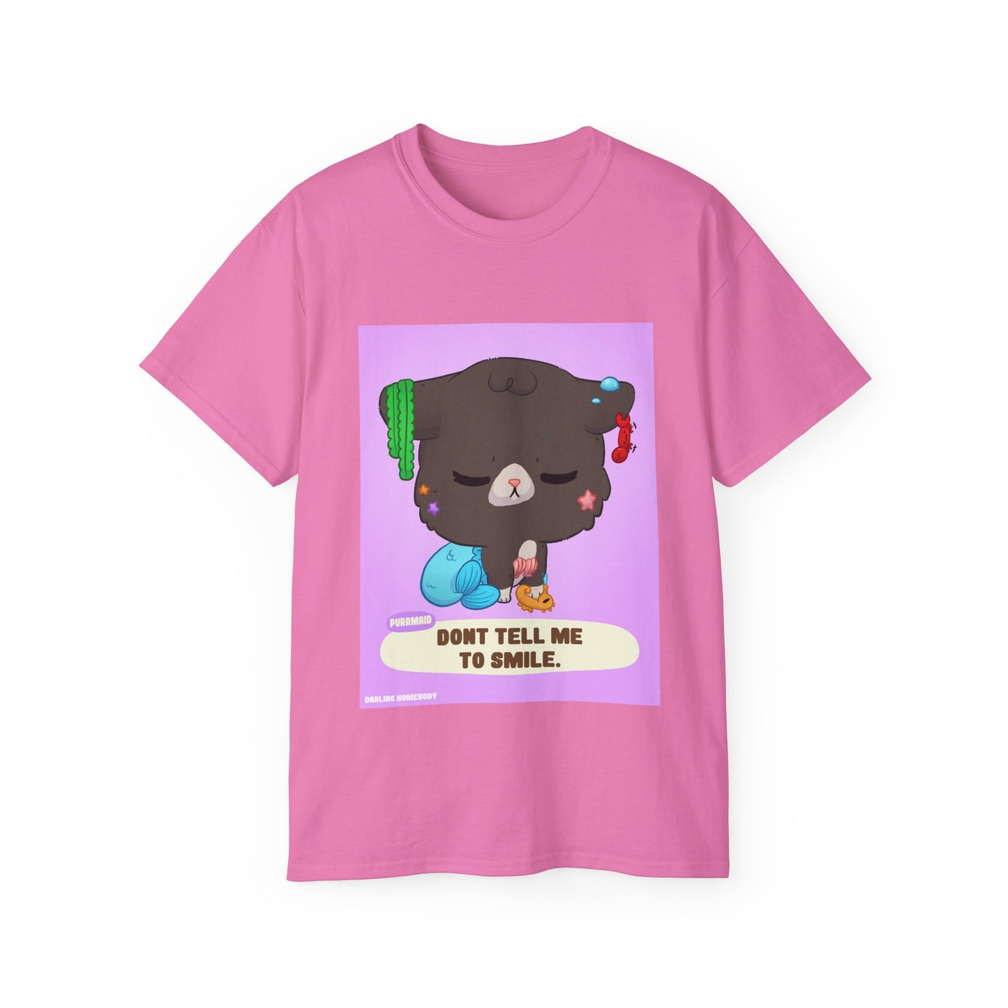 Dont Tell Me to Smile Unisex Ultra Cotton Tee.