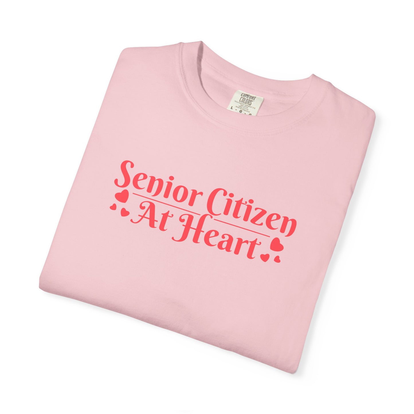 Senior Citizen at Heart T-shirt.