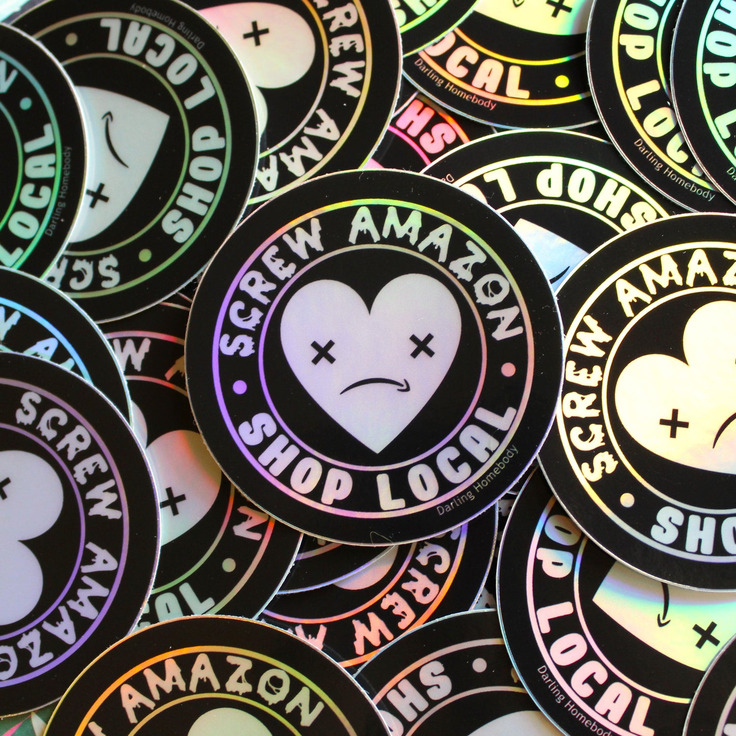 Screw Amazon Shop Local Sticker. Rainbow Holographic Effect. Weatherproof Decal