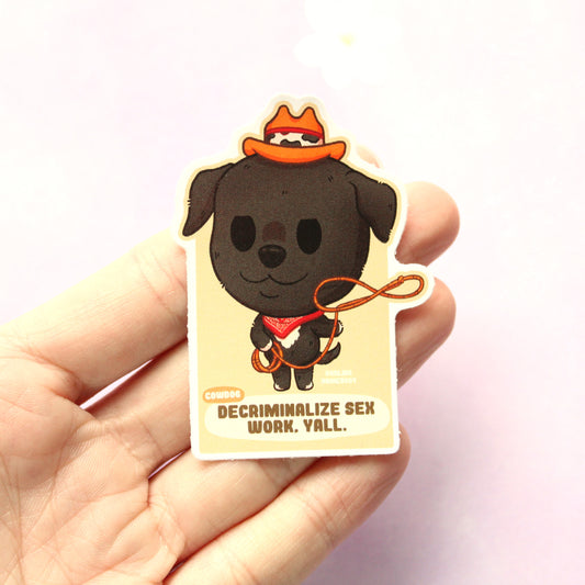 Decriminalize Sx Work Y'all Sticker. Cowboy Dog with Lasso Decal.