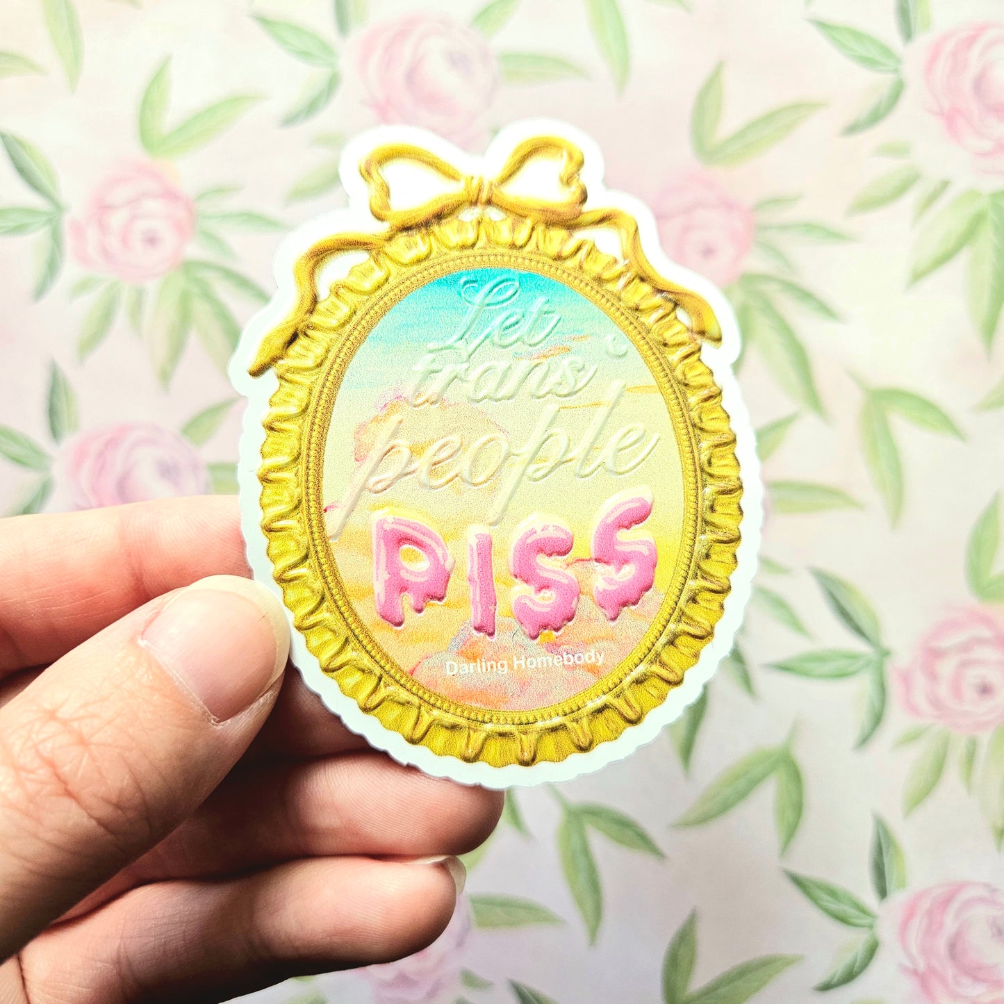 Let Trans People Pee Sticker. Coquette Embossed Decal.