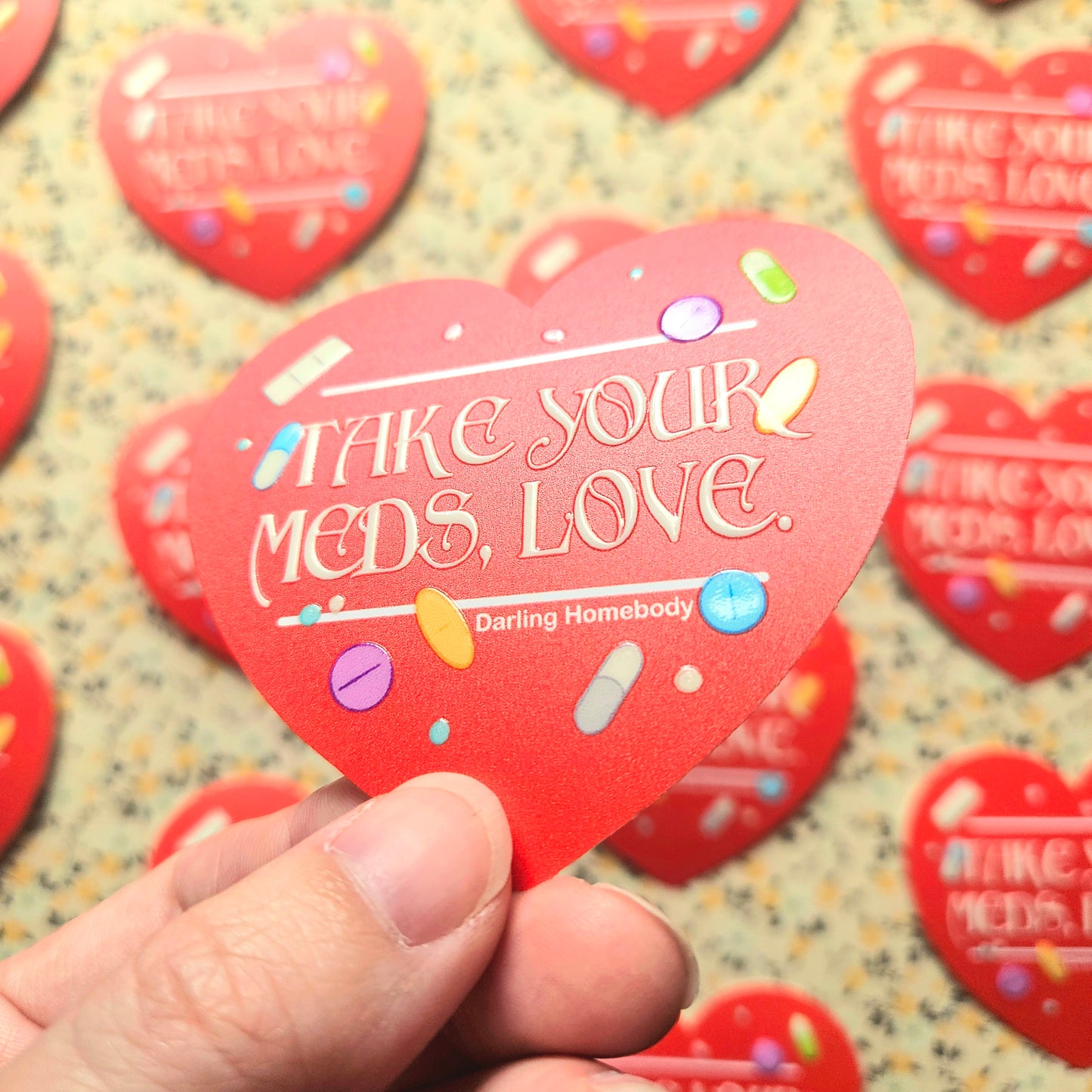 Take Your Meds Love Sticker. Embossed Decal Heart.