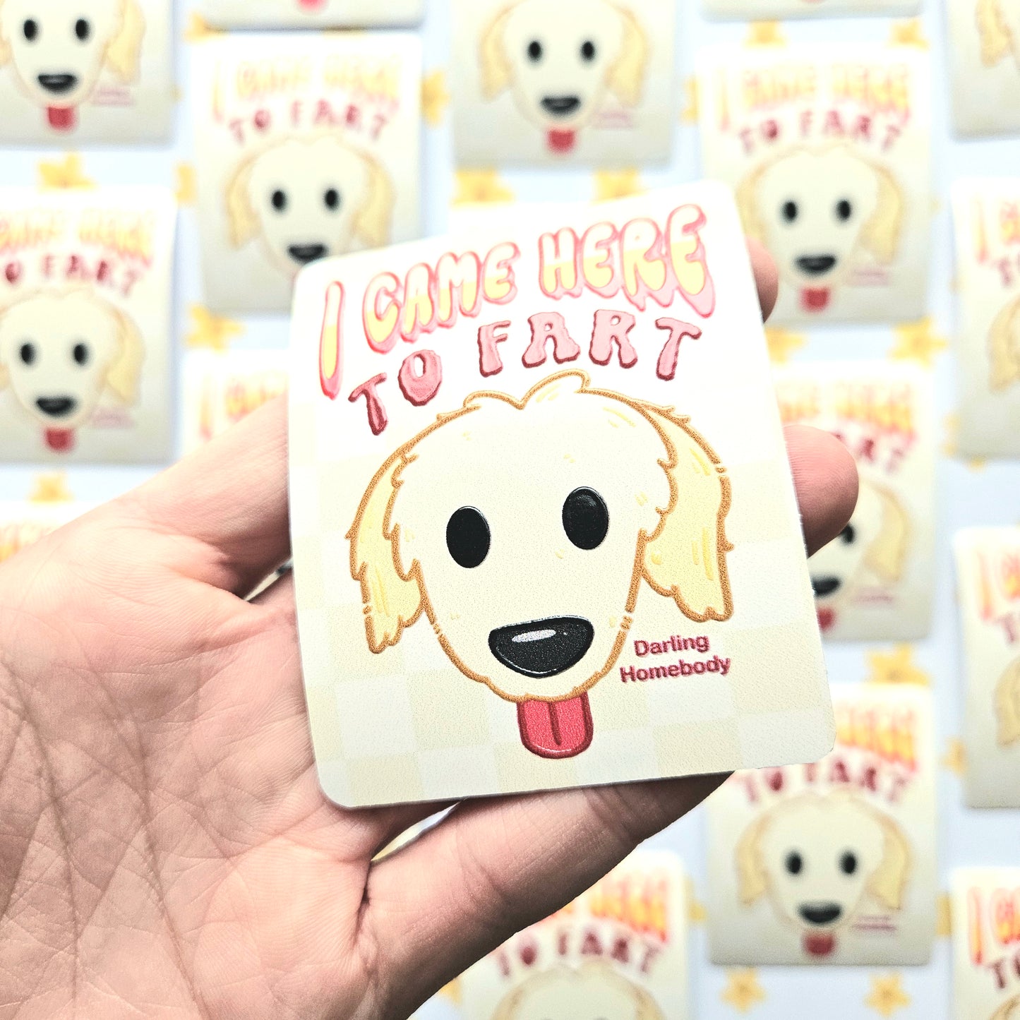 I Came Here to Fart Dog Sticker. Raised Texture Effect.