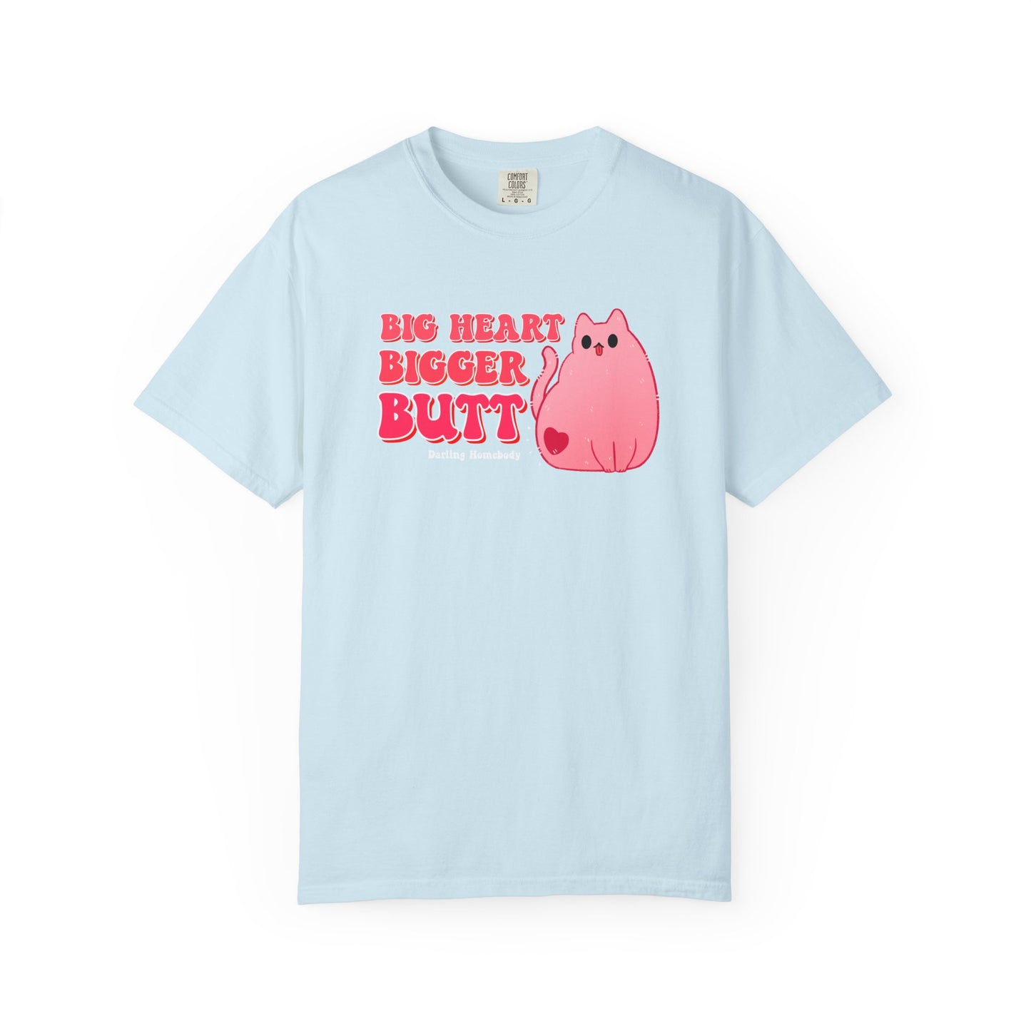 Big Heart Bigger Butt T-shirt. Funny Pink Cat Shirt.