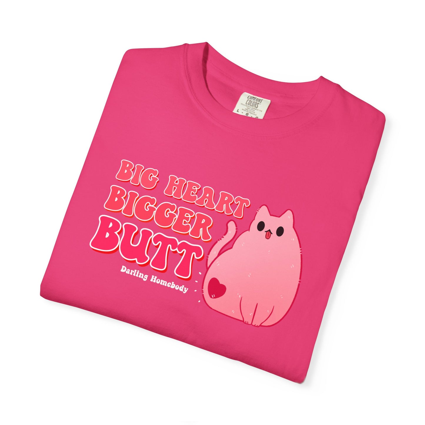 Big Heart Bigger Butt T-shirt. Funny Pink Cat Shirt.