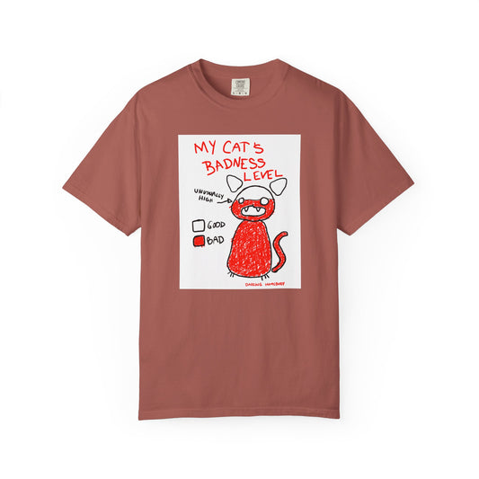 My Cat’s Badness Level T-shirt.