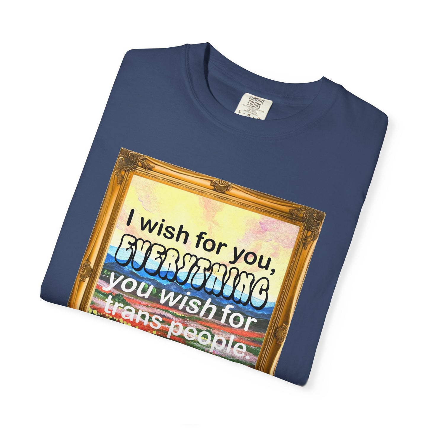 I Wish for You T-shirt. Framed Landscape Painting.