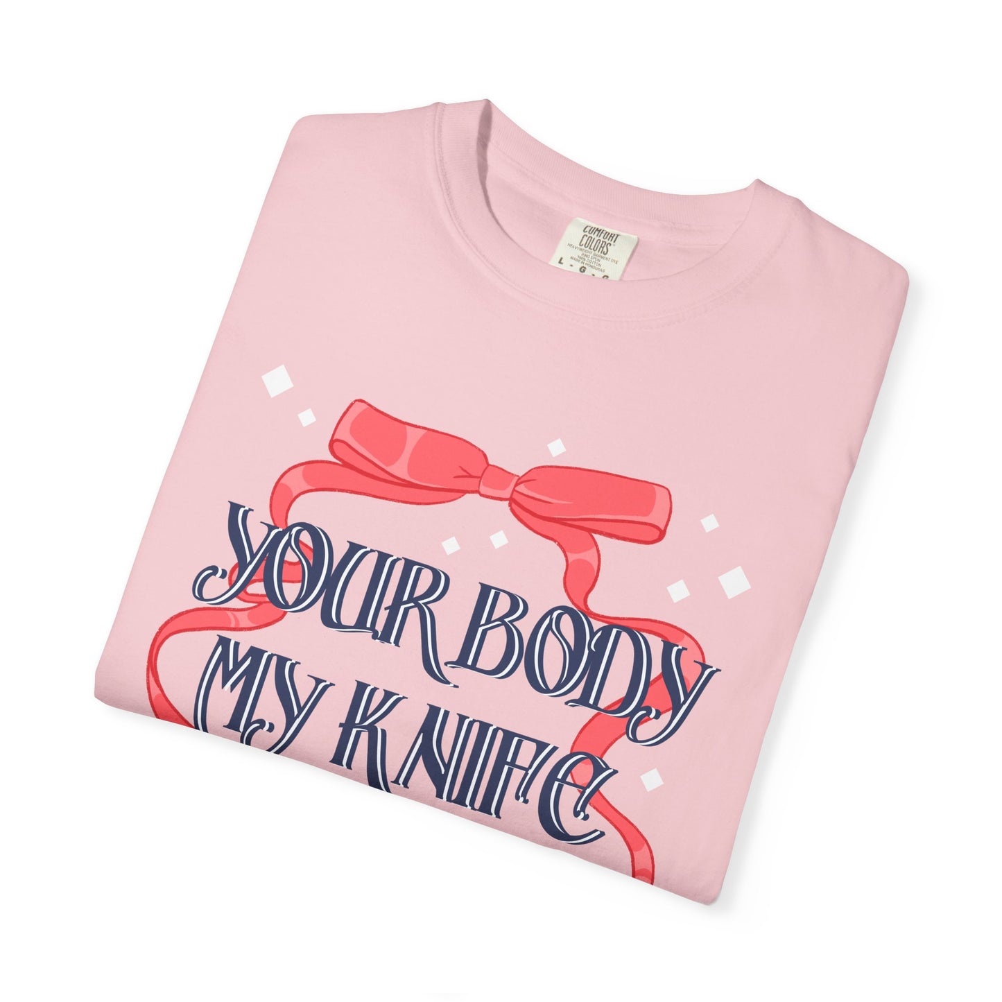 Your Body T-shirt.
