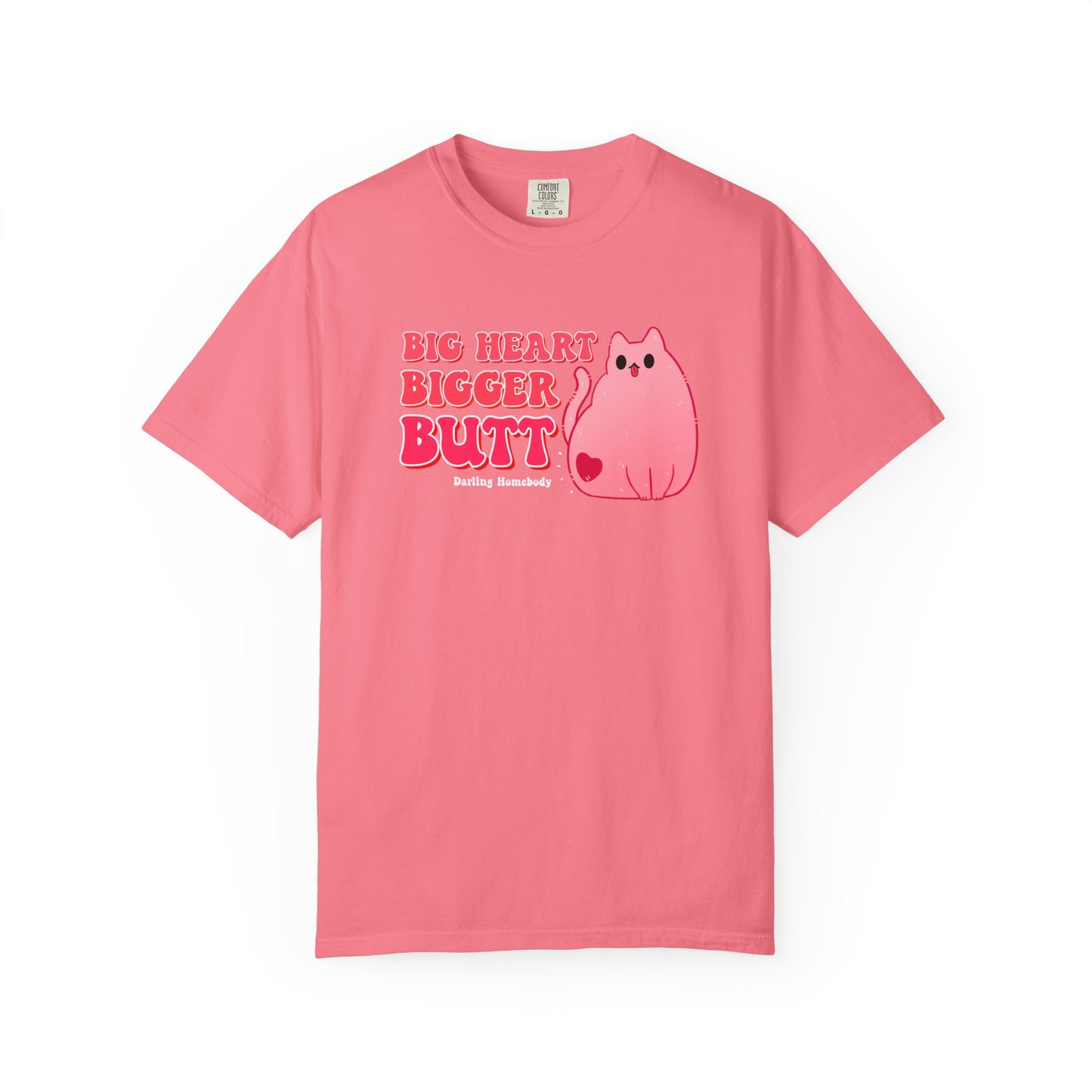 Big Heart Bigger Butt T-shirt. Funny Pink Cat Shirt.