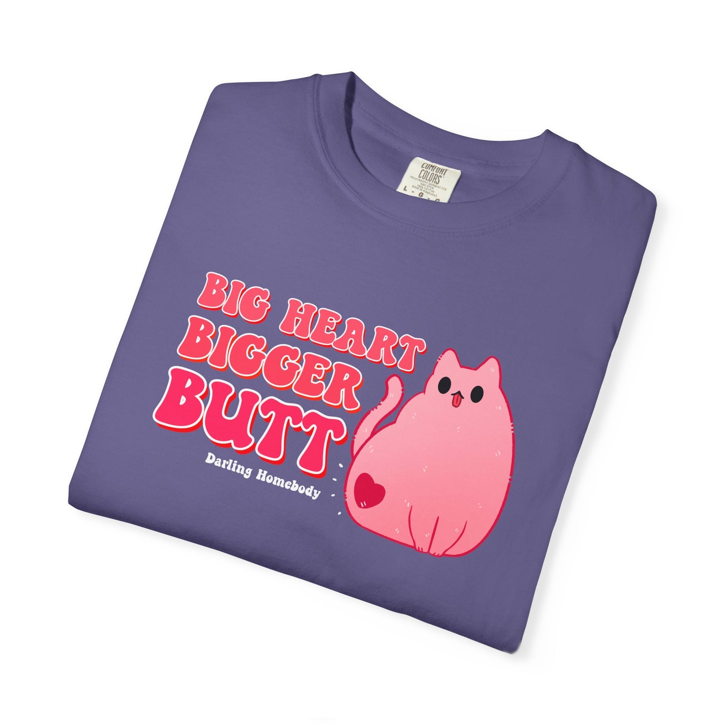 Big Heart Bigger Butt T-shirt. Funny Pink Cat Shirt.