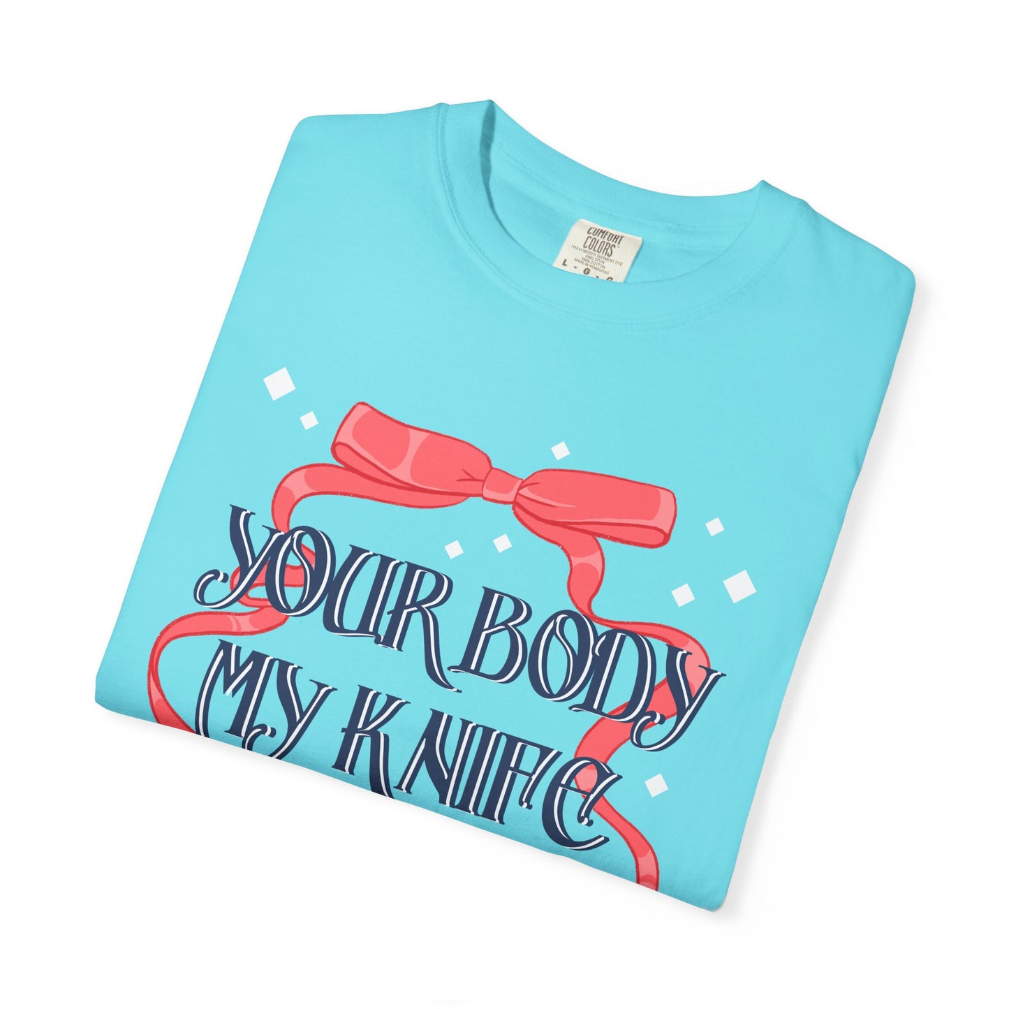 Your Body T-shirt.