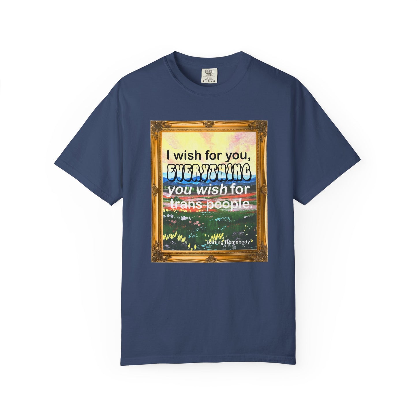 I Wish for You T-shirt. Framed Landscape Painting.