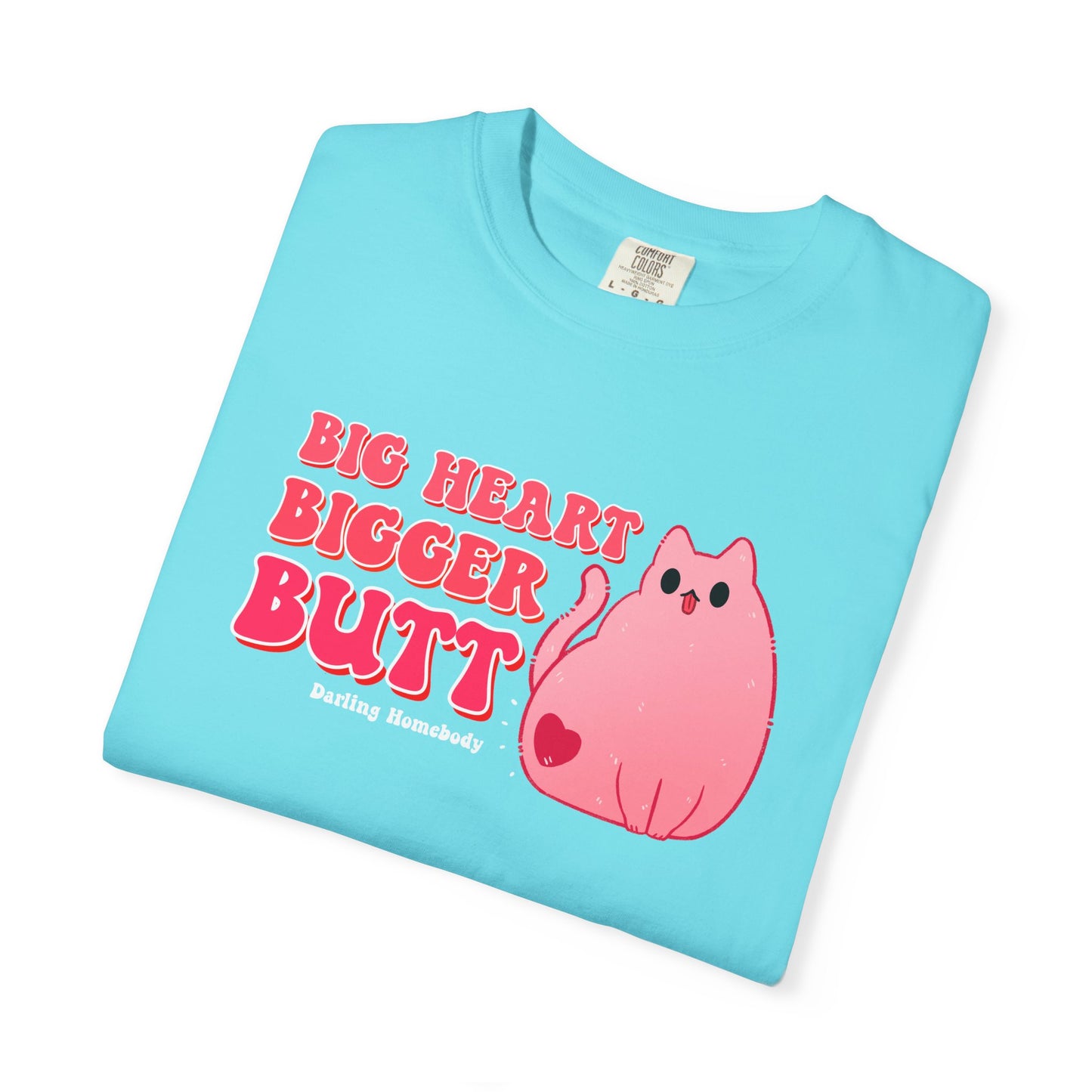 Big Heart Bigger Butt T-shirt. Funny Pink Cat Shirt.