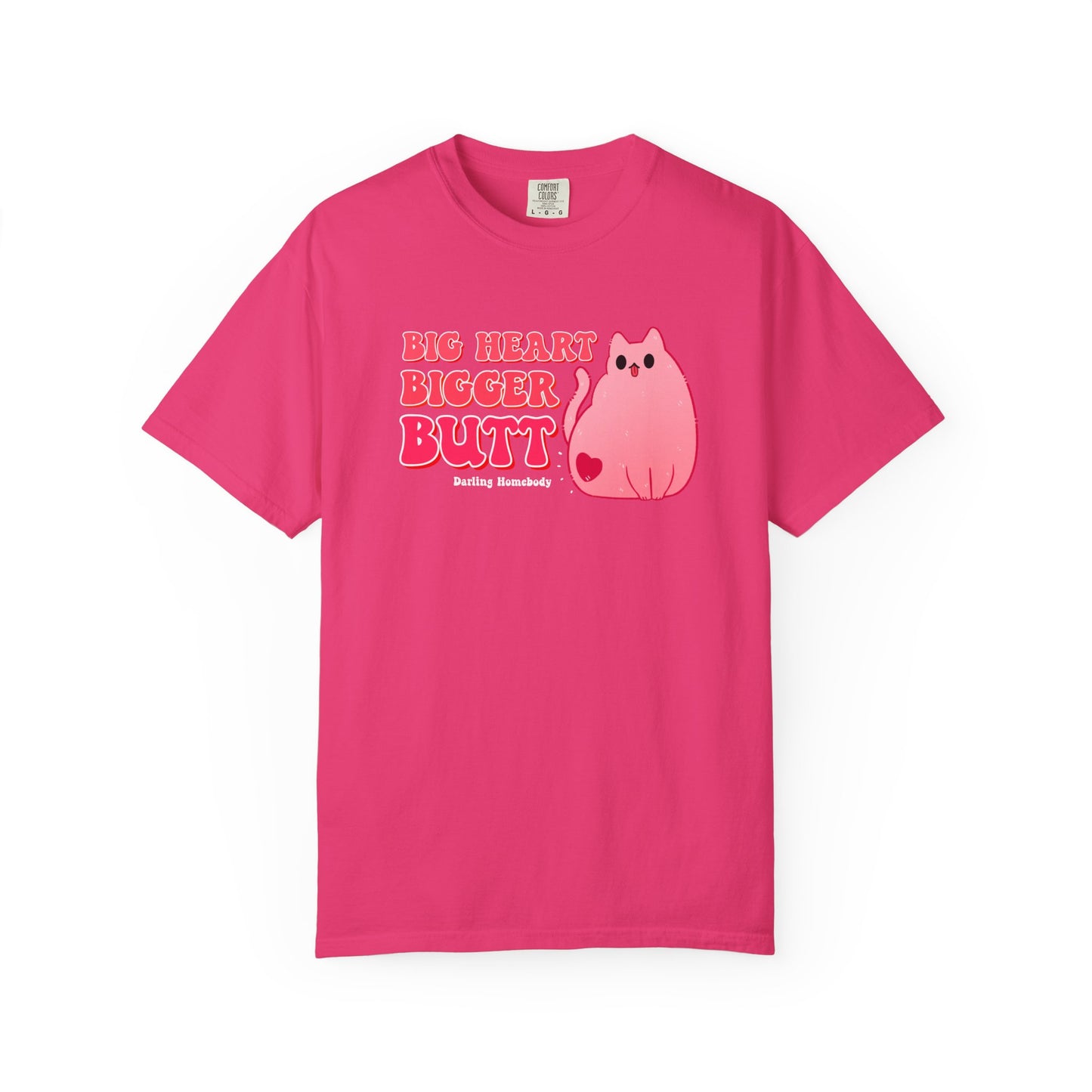 Big Heart Bigger Butt T-shirt. Funny Pink Cat Shirt.