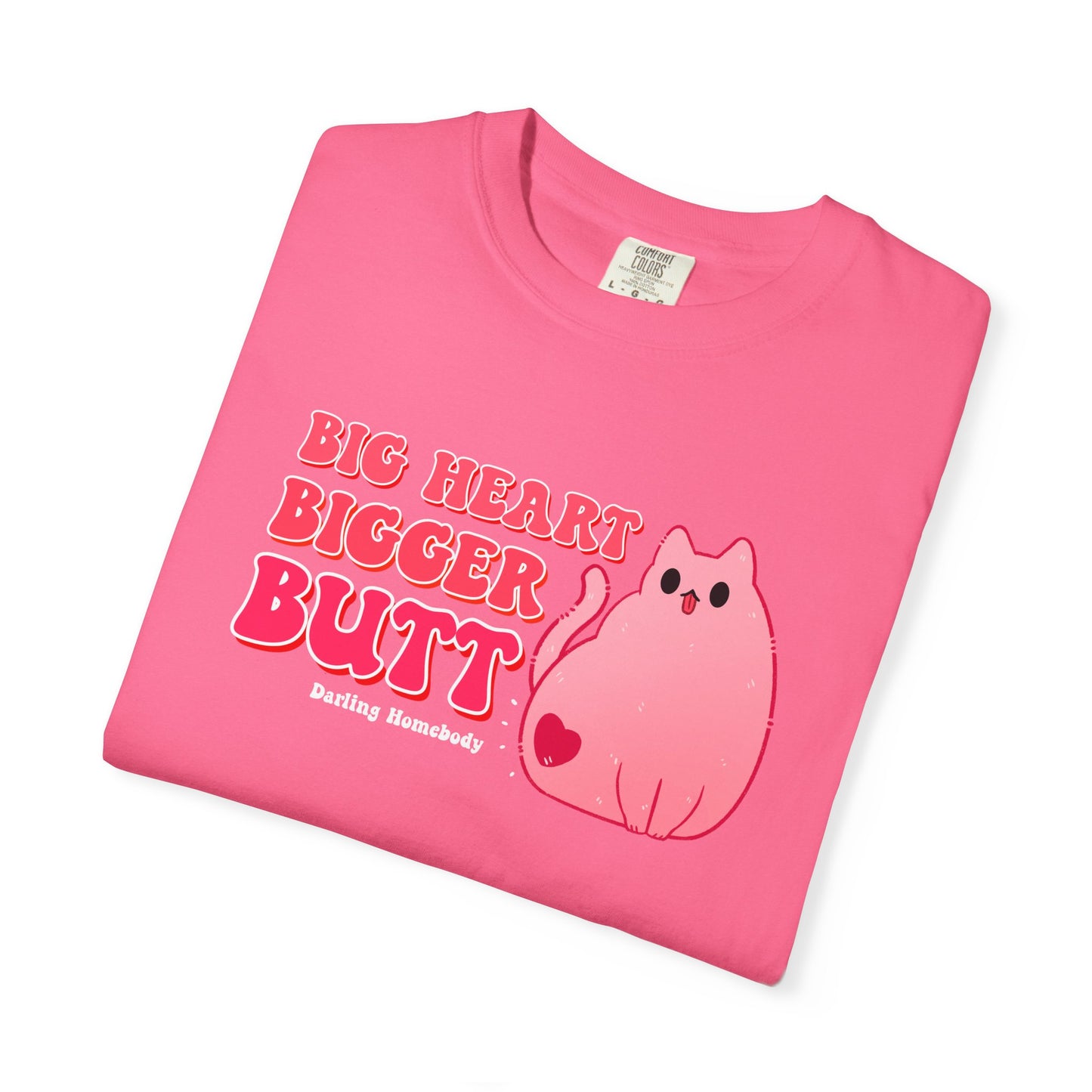 Big Heart Bigger Butt T-shirt. Funny Pink Cat Shirt.