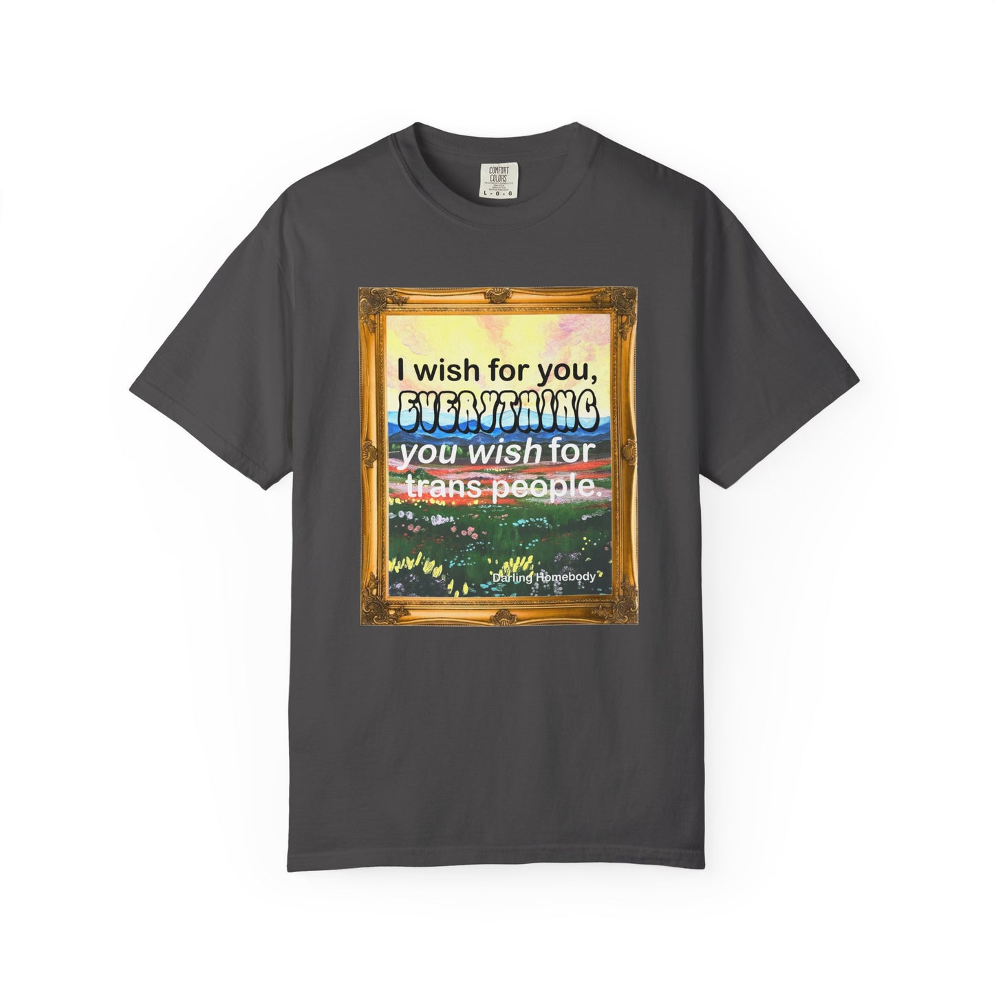 I Wish for You T-shirt. Framed Landscape Painting.