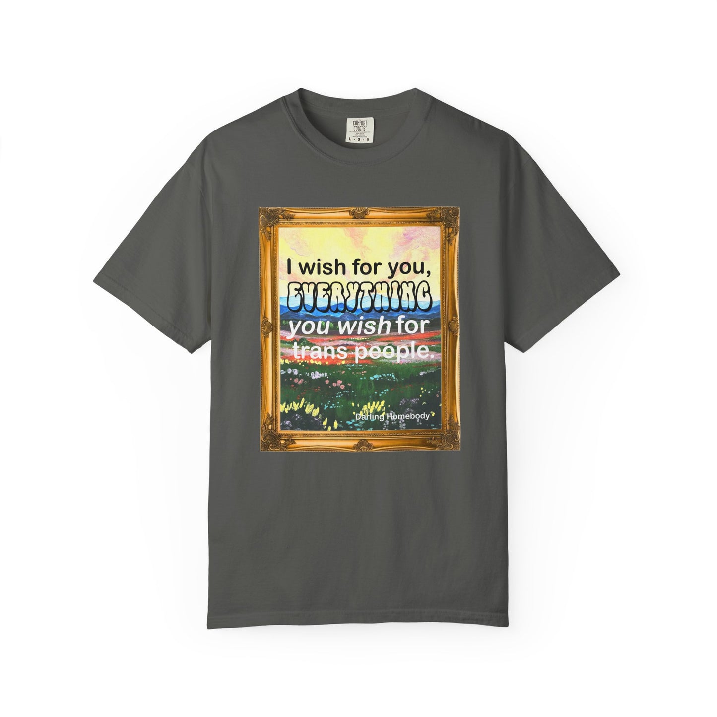I Wish for You T-shirt. Framed Landscape Painting.