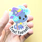 Treat Yourself Sticker. Cat Wizard Sticker.