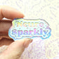 Neurosparkly Pin. Holographic Acrylic Pin.