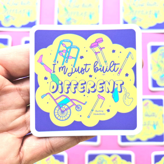 I'm Just Built Different Sticker. Mobility and Disability Aids.