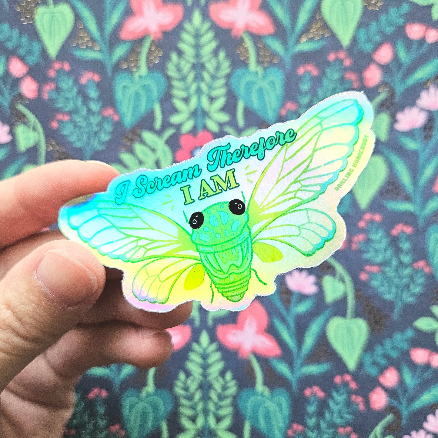 Cicada Holographic Sticker. I Scream Therefore I Am Sticker.