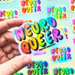 Neuroqueer Sticker. Holographic Vinyl Sticker. Neurodivergent Weatherproof Decal.