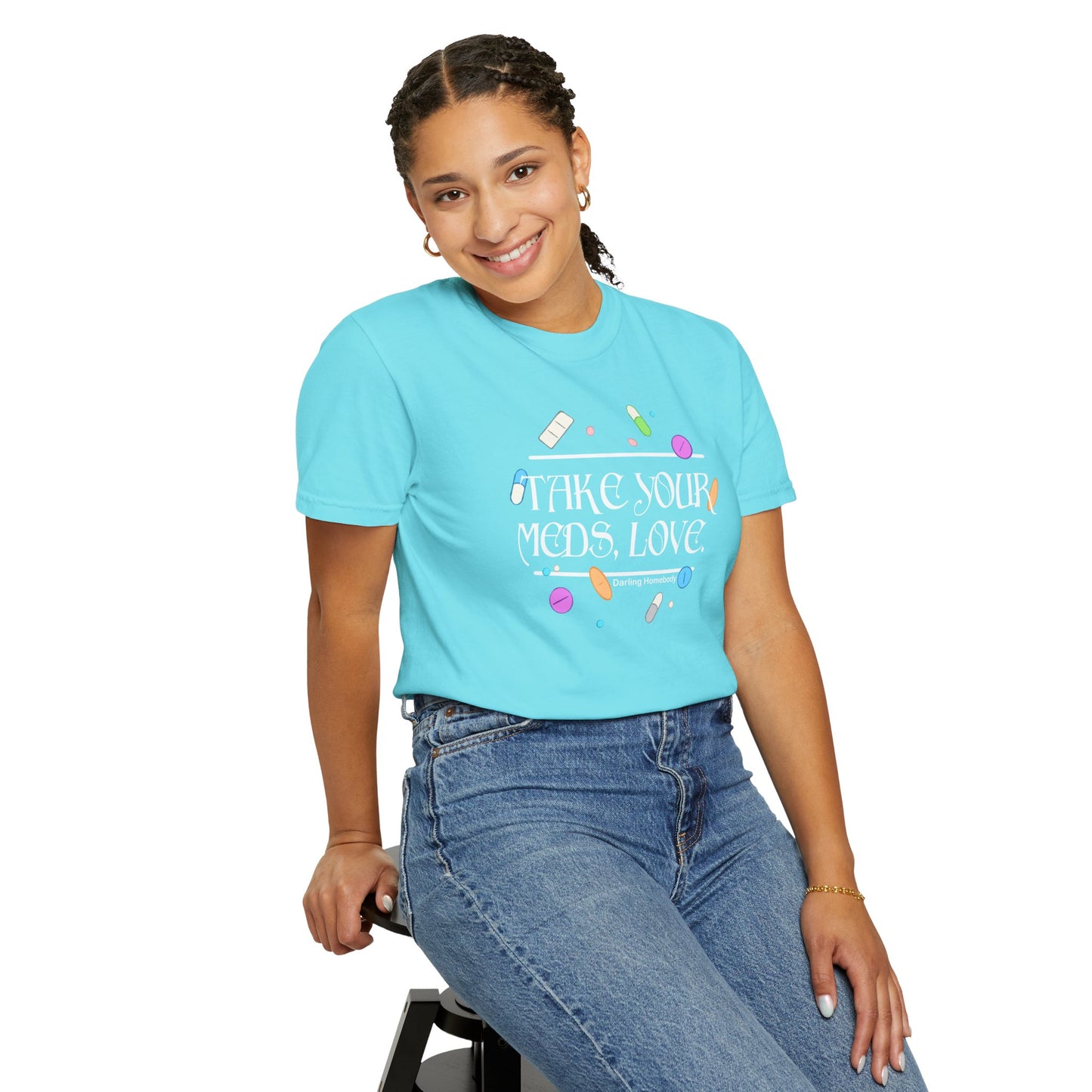 Take Your Meds Love T-shirt.