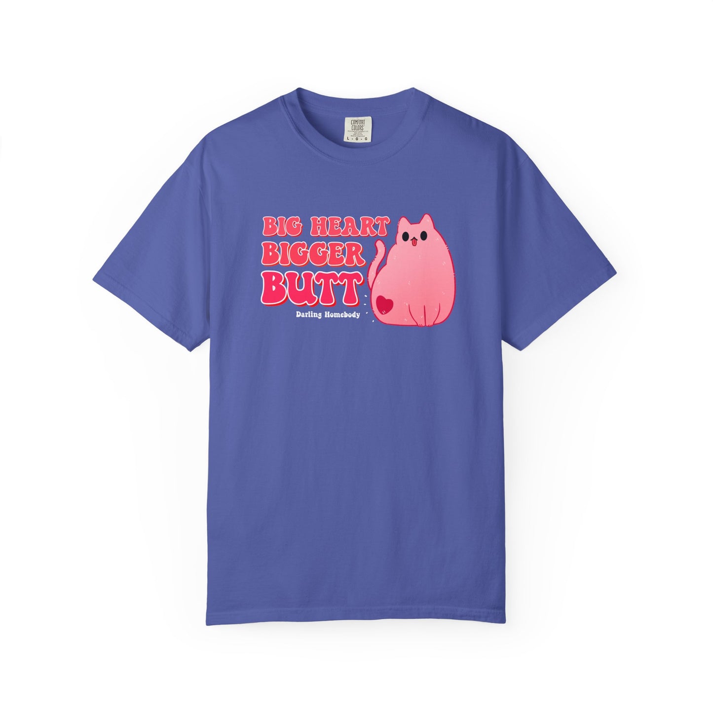 Big Heart Bigger Butt T-shirt. Funny Pink Cat Shirt.