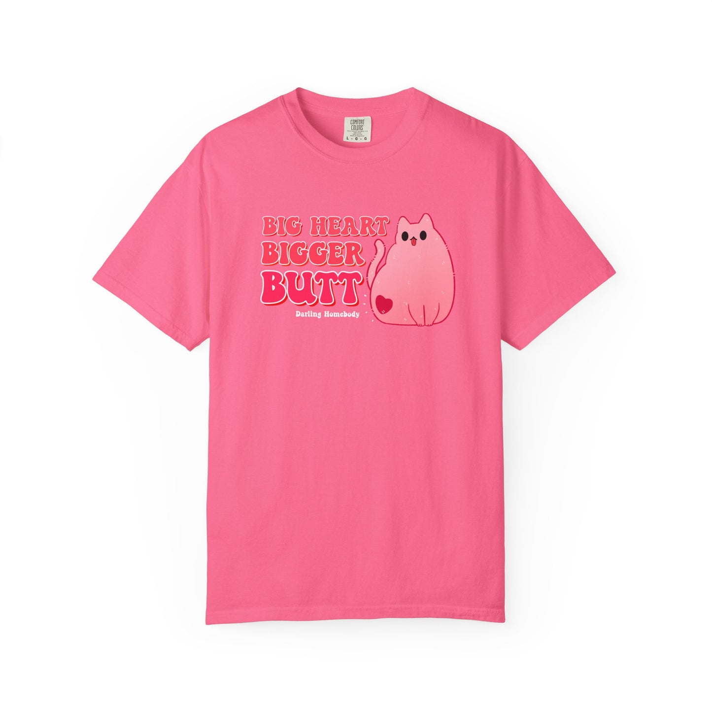 Big Heart Bigger Butt T-shirt. Funny Pink Cat Shirt.