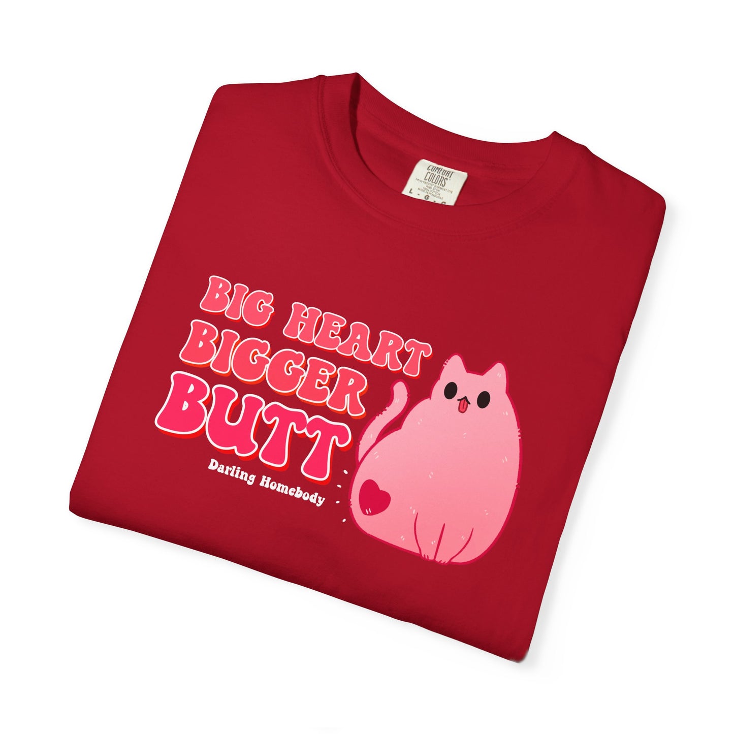 Big Heart Bigger Butt T-shirt. Funny Pink Cat Shirt.