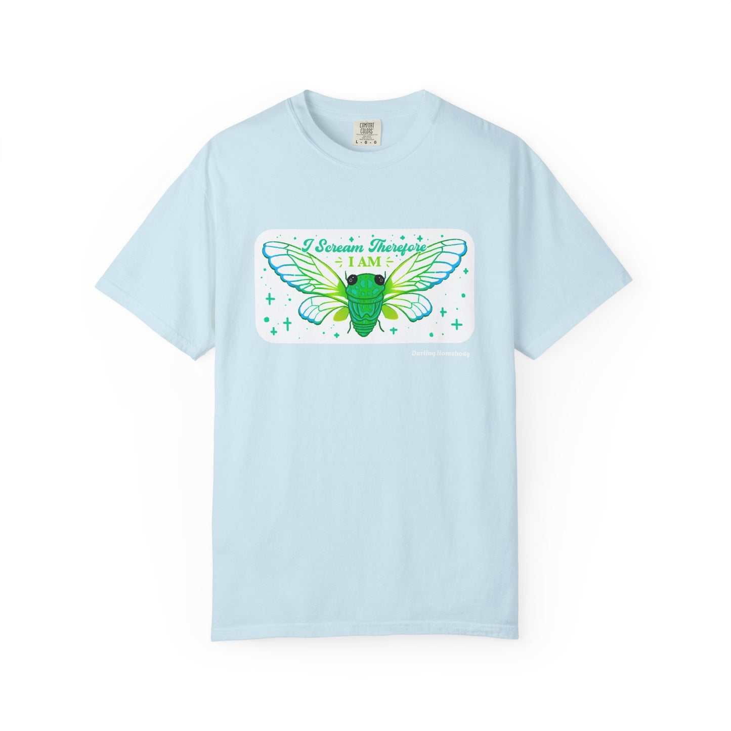 Cicada I Scream Therefore I Am T-shirt.