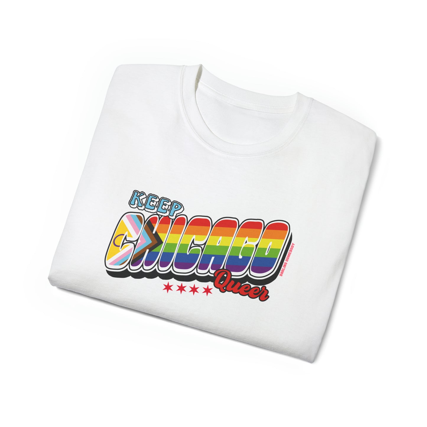Keep Chicago Queer Unisex Ultra Cotton Tee