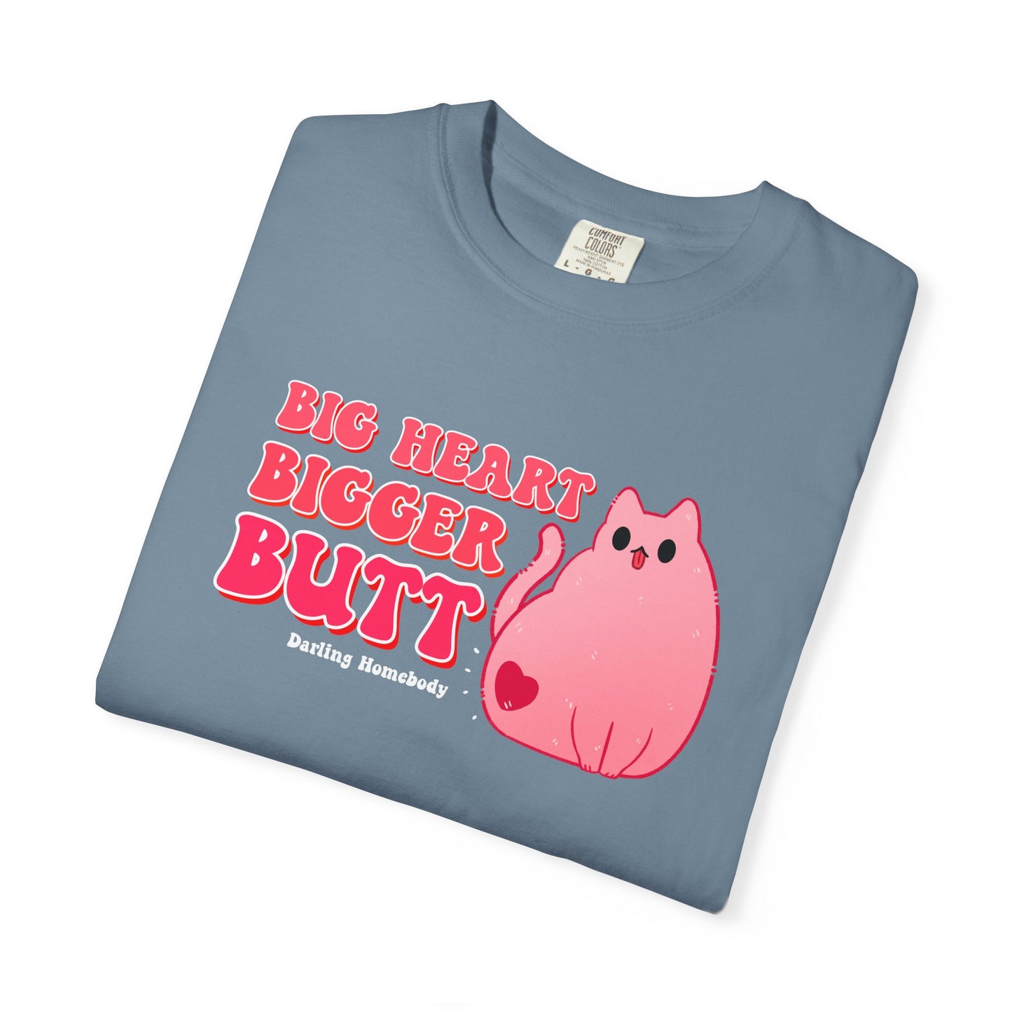 Big Heart Bigger Butt T-shirt. Funny Pink Cat Shirt.