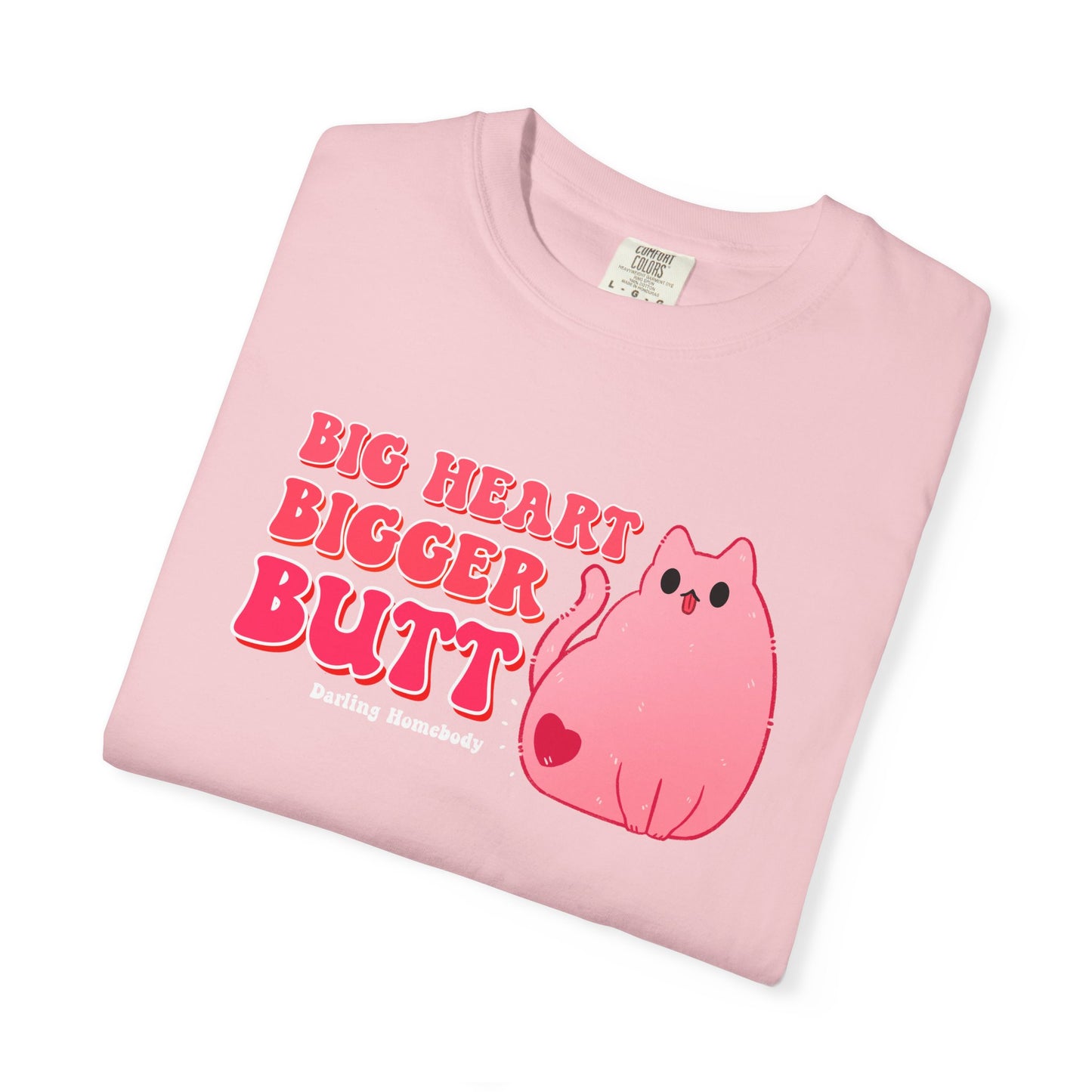 Big Heart Bigger Butt T-shirt. Funny Pink Cat Shirt.