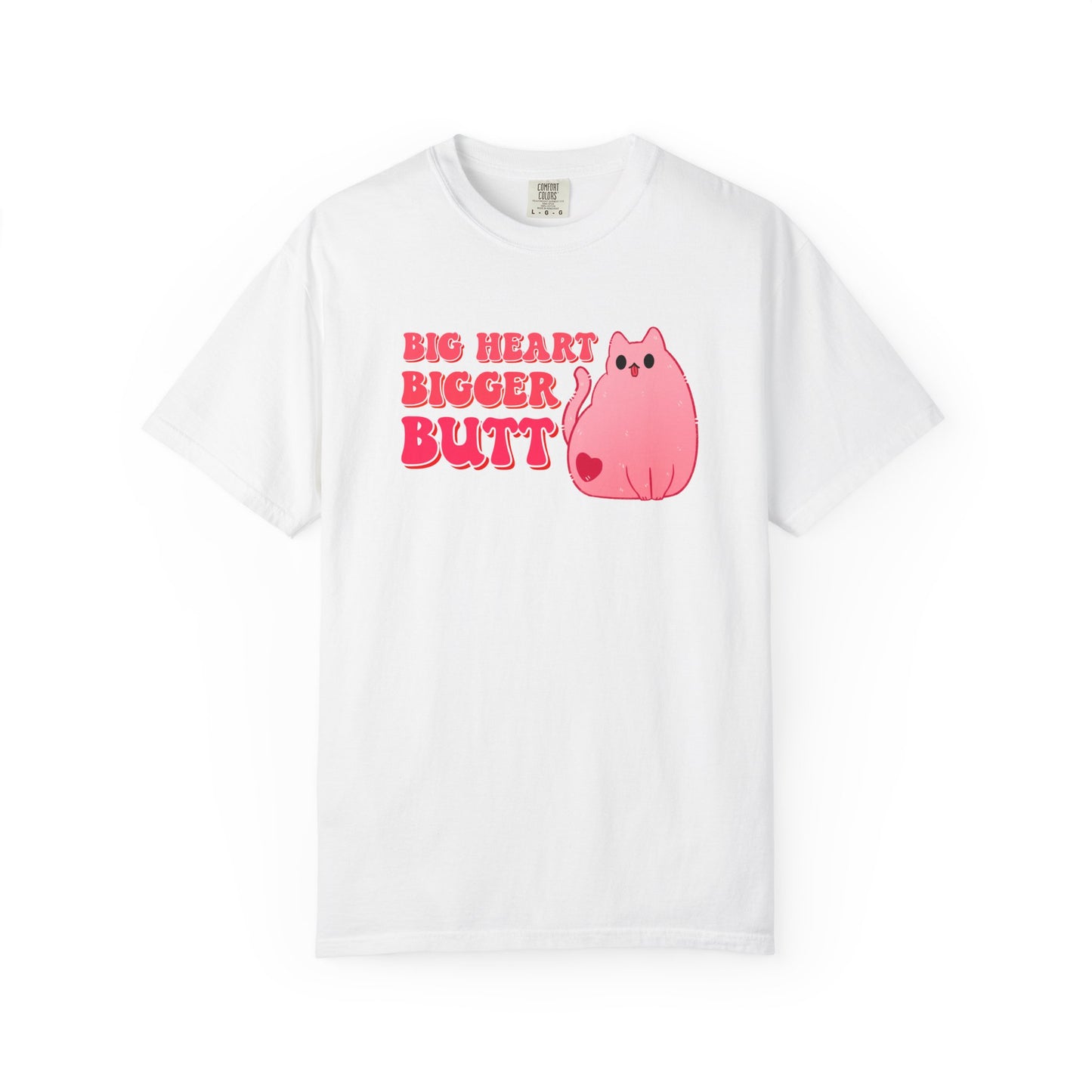 Big Heart Bigger Butt T-shirt. Funny Pink Cat Shirt.