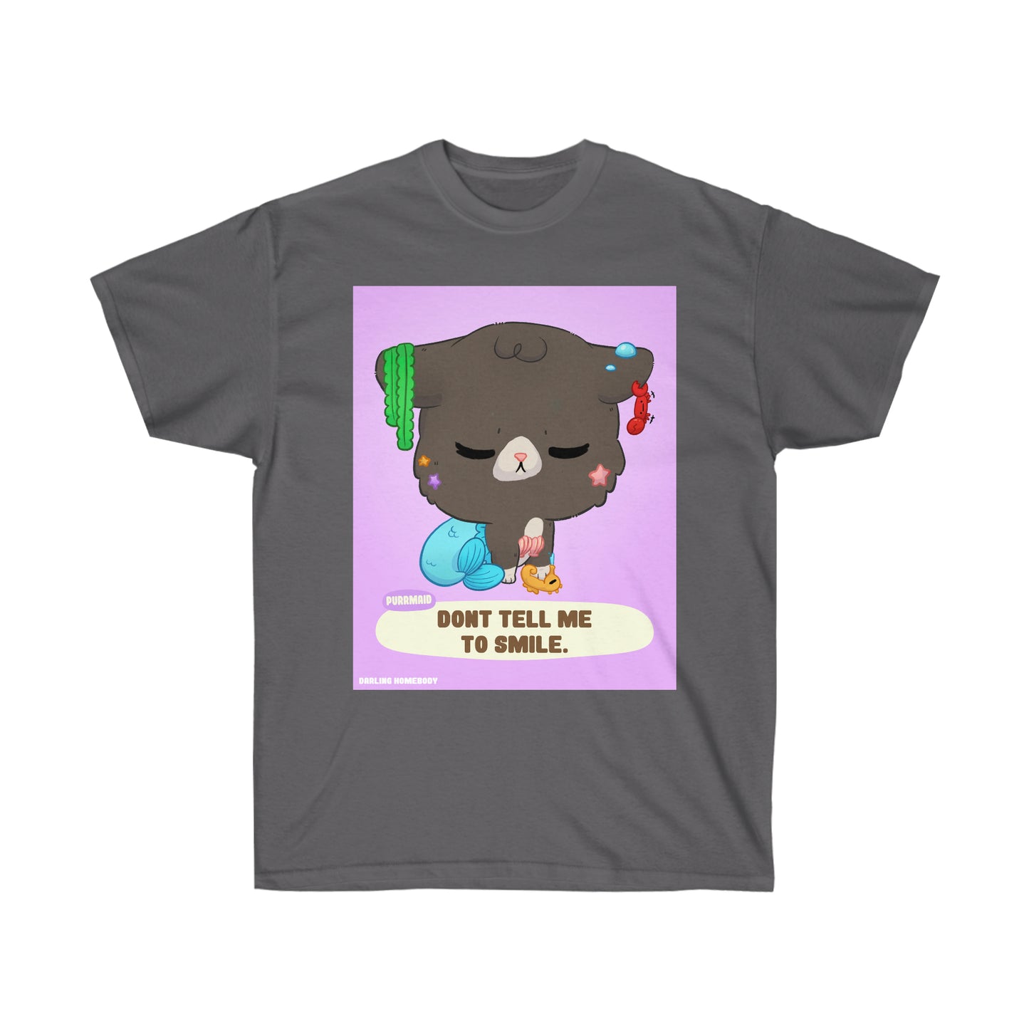 Dont Tell Me to Smile Unisex Ultra Cotton Tee.
