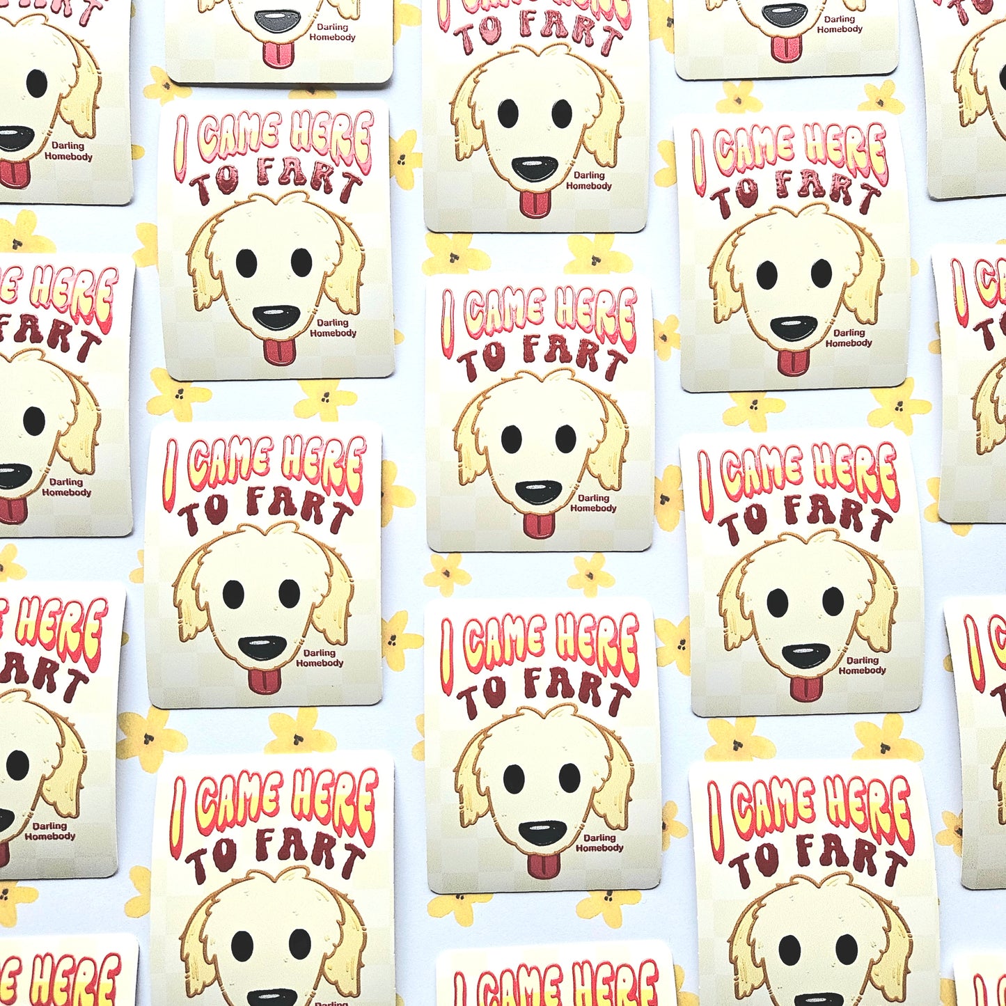 I Came Here to Fart Dog Sticker. Raised Texture Effect.