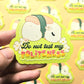 Do Not Test My Politeness Sticker. Embossed Sleepy Sushi Guinea Pig Decal.