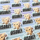 Disobey Cat Sticker Raised Texture Effect.