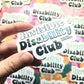 Invisible Disability Club Sticker. Embossed Decal.